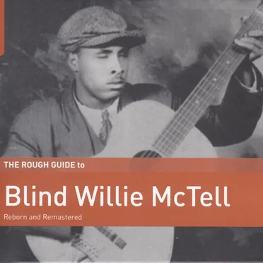 The Rough Guide to Blind Willie McTell