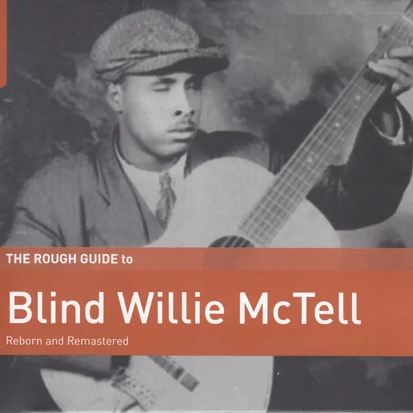 The Rough Guide to Blind Willie McTell