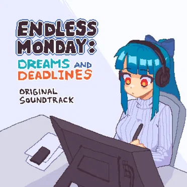 Endless Monday: Dreams and Deadlines OST