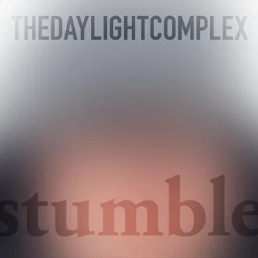 Stumble by The Daylight Complex - album cover