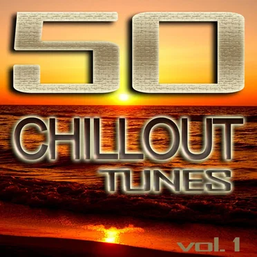 50 Chillout Tunes, Vol. 1 by Various Artists - album cover