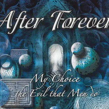 My Choice / The Evil That Men Do