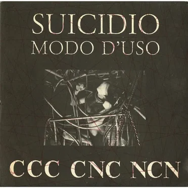 Suicidio: Modo d'uso by CCC CNC NCN - album cover