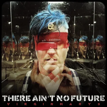 There Ain't No Future by The Virginmarys - album cover