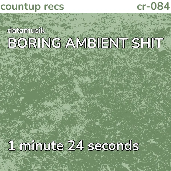 BORING AMBIENT SHIT