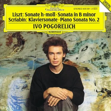 Liszt: Sonate h-moll / Scriabin: Klaviersonate no. 2