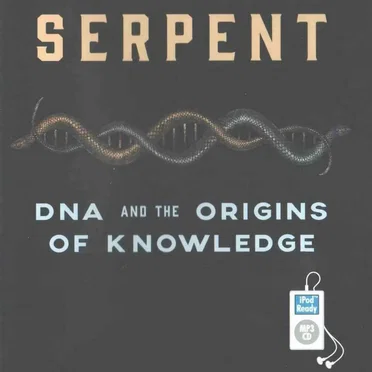 The Cosmic Serpent: DNA and the Origins of Knowledge by Jeremy Narby - album cover