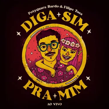 Diga Sim Pra Mim (Ao Vivo)
