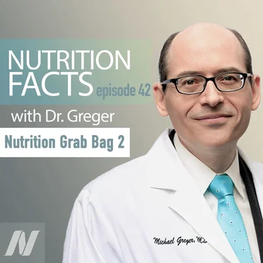 Nutrition Facts With Dr. Greger #42, "Nutrition Facts Grab Bag 2" by Michael Greger - album cover