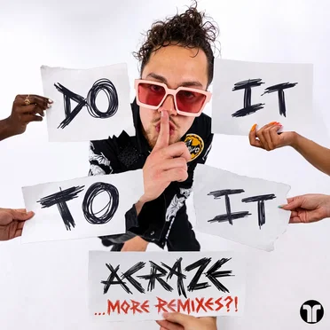 Do It to It (More Remixes?!)