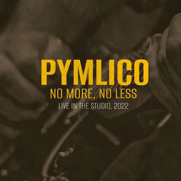 No More, No Less: Live in the Studio 2022