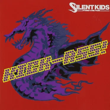 KICK-ASS! by SILENT KIDS - album cover
