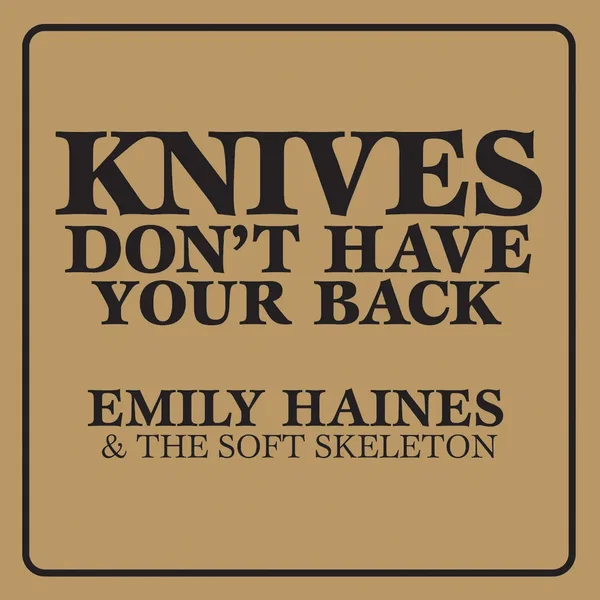 Knives Don’t Have Your Back