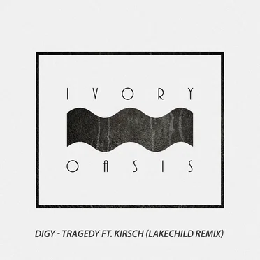 Tragedy (Lakechild remix)