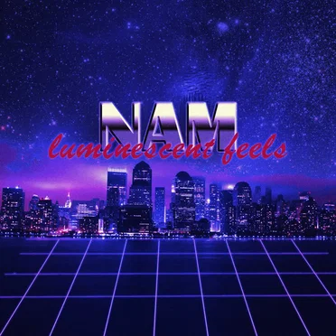 luminescent feels by NAM - album cover