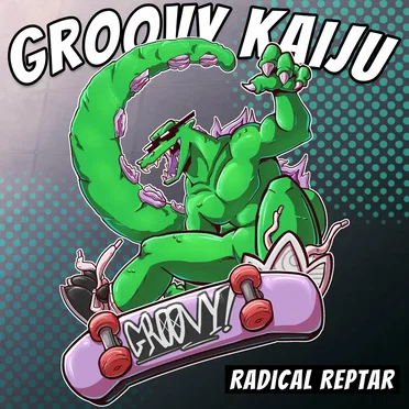Radical Reptar by Groovy Kaiju - album cover