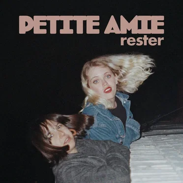 Rester by Petite Amie - album cover