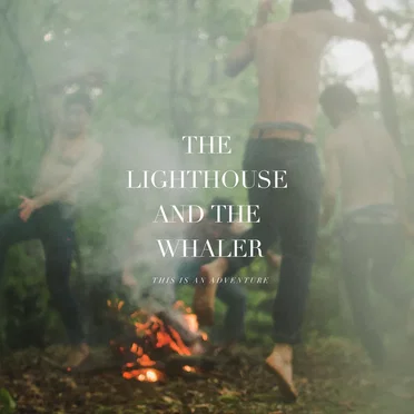 This Is an Adventure by The Lighthouse and the Whaler - album cover