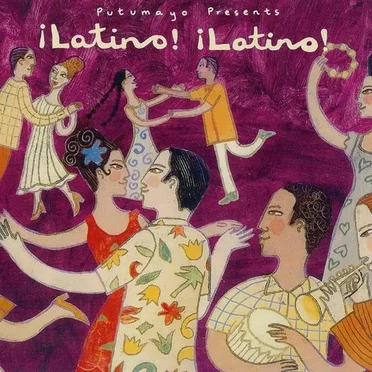 Putumayo Presents: ¡Latino! ¡Latino! by Various Artists - album cover