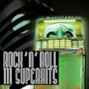 111 Rock ’n’ Roll Superhits by Various Artists - album cover