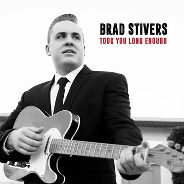 Took You Long Enough by Brad Stivers - album cover