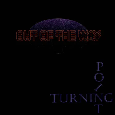 Turning Point by Out of the Way - album cover