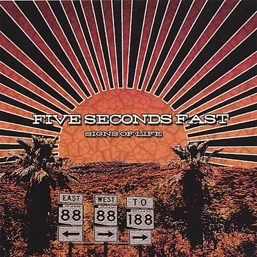 Signs of Life by 5 Seconds Fast - album cover