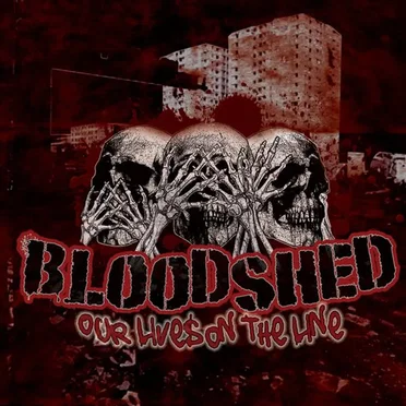 Our Lives on the Line by Bloodshed - album cover
