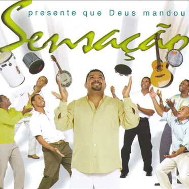 Presente Que Deus Mandou by Sensação - album cover