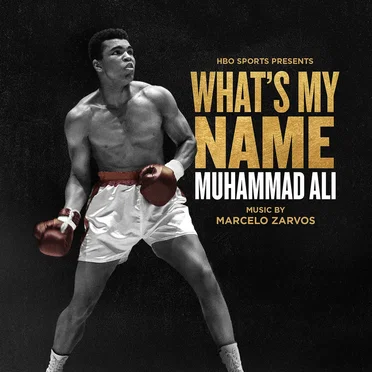 What’s My Name: Muhammad Ali: Original Motion Picture Soundtrack