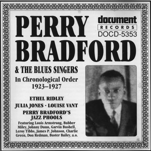 Perry Bradford & the Blues Singers in Chronological Order: 1923-1927