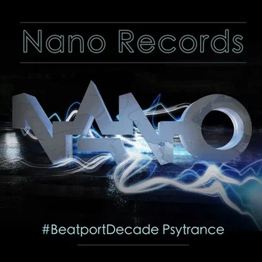 Nano Records #BeatportDecade Psytrance by Various Artists - album cover