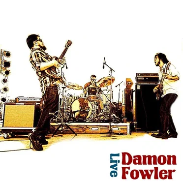Damon Fowler Live by Damon Fowler - album cover