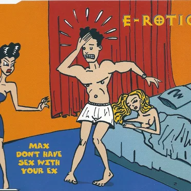 Max Don't Have Sex With Your Ex by E‐Rotic - album cover