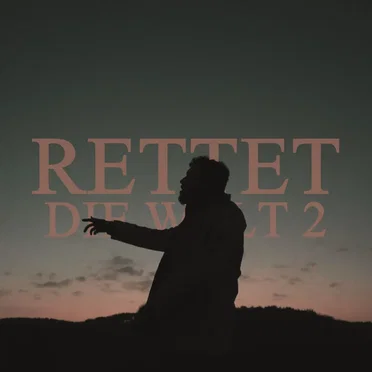 Rettet die Welt 2