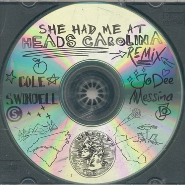 She Had Me at Heads Carolina (remix)