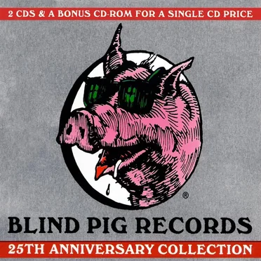 Blind Pig Records 25th Anniversary Collection by Various Artists - album cover