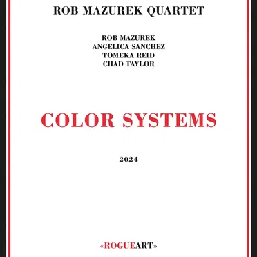 Color Systems by Rob Mazurek Quartet - album cover