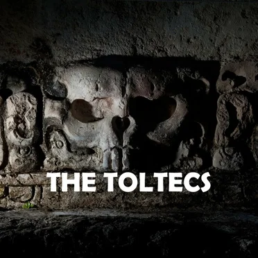 The Toltecs