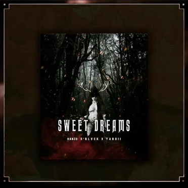 SWEET DREAMS