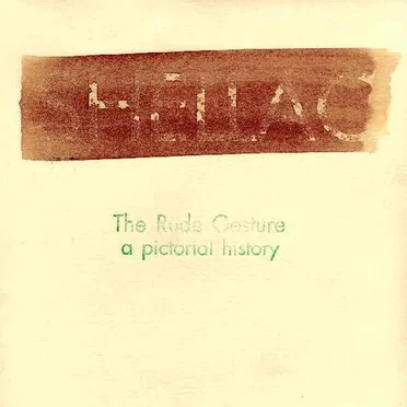 The Rude Gesture (A Pictorial History)