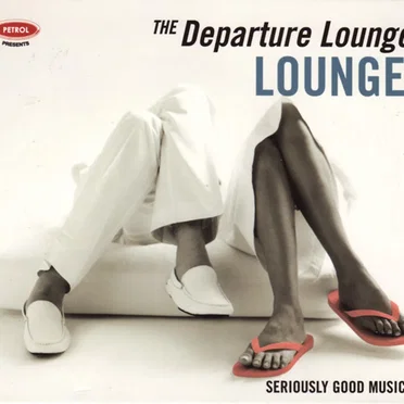 The Departure Lounge: Lounge by Various Artists - album cover