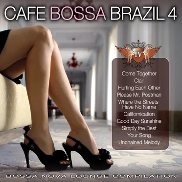 Cafe Bossa Brazil Vol. 4 by Various Artists - album cover