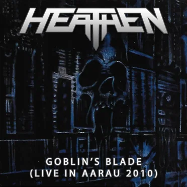 Goblin’s Blade (live in Aarau 2010)