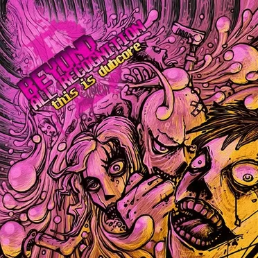 This Is Dubcore by Beyond All Recognition - album cover