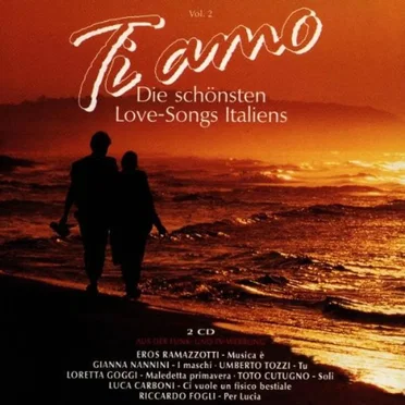 Ti amo: Die schönsten Love-Songs Italiens, Volume 2 by Various Artists - album cover