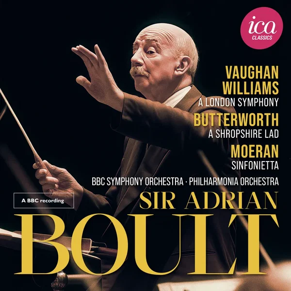 Vaughan Williams: A London Symphony / Butterworth: A Shropshire Lad / Moeran: Sinfonietta