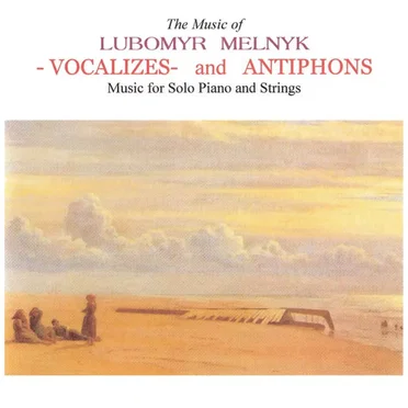 Vocalizes And Antiphons by Lubomyr Melnyk - album cover