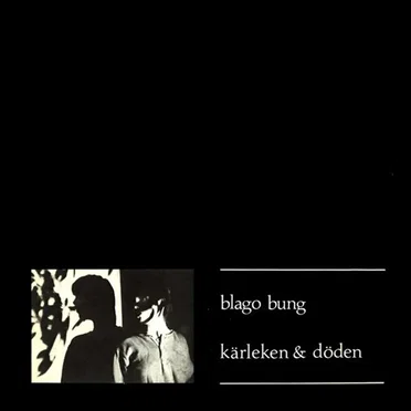 Kärleken & döden by Blago Bung - album cover