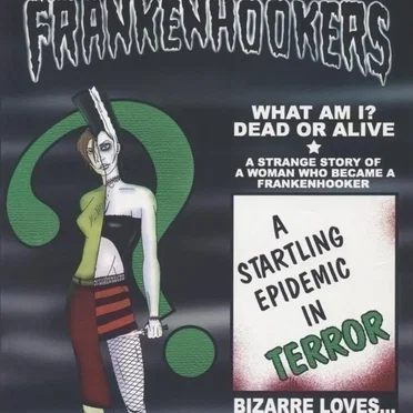 I Sold My Soul To A Frankenhooker
